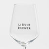 "Liquid Dinner" Glas